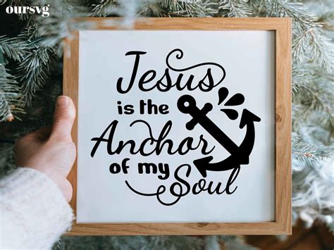 Jesus Is The Anchor Of My Soul Graphic By Oursvg Creative Fabrica