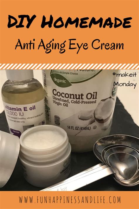 Diy Homemade Anti Aging Eye Cream Fun Happiness And Life Anti Aging