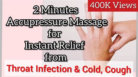 2 Minutes Acupressure Massage For Throat Infection Cold Cough And Migraine Instant Relief