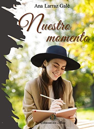 Amazon Nuestro Momento Spanish Edition Kindle Edition By Larraz