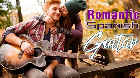 Romantic Spanish Guitar Musik Lagu Cinta Instrumental Yang Indah Hits