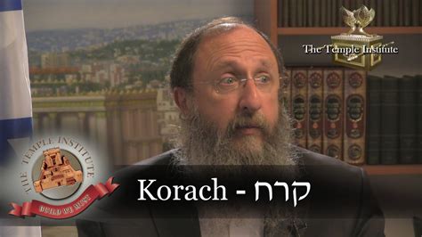 Weekly Torah Portion Korach Youtube