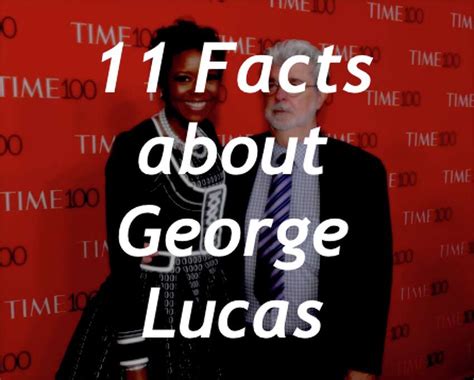 11 Facts About George Lucas