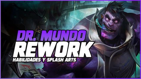 Avance De Rework Rework Mundo Habilidades Splash Arts League Of