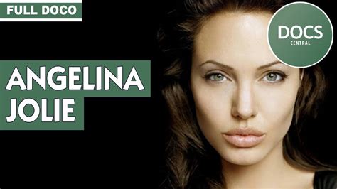 Angelina Jolie Skin Deep Full Documentary Documentary Central Youtube