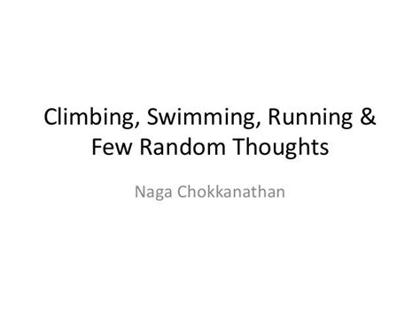 Climbing Swimming Running And Few Random Thoughts