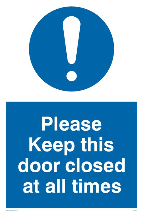 Please Keep Door Closed At All Times From Safety Sign Supplies