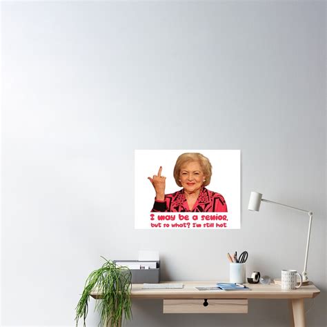 Betty White Middle Finger Poster By Jemmey1101 Redbubble