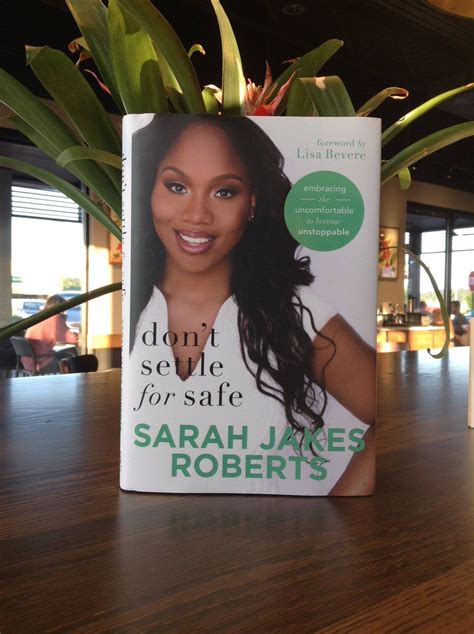 Sarah Jakes Roberts Book Lost And Found Apply Pressure Sarah Jakes Roberts How Old Is