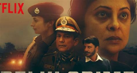 review of delhi crime on netflix 100 foreign crime drama