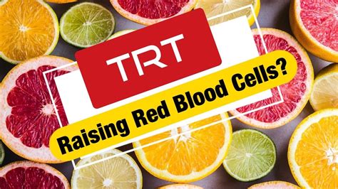 Does Trt Increase Red Blood Cells Erythrocytosis Or Polycythemia