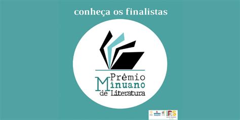 Confira Os Escritores Finalistas Do Prêmio Minuano 2021 Instituto De