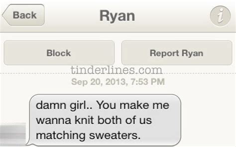 ryan seems sweet 42 of the best worst and weirdest messages ever sent on tinder tinder