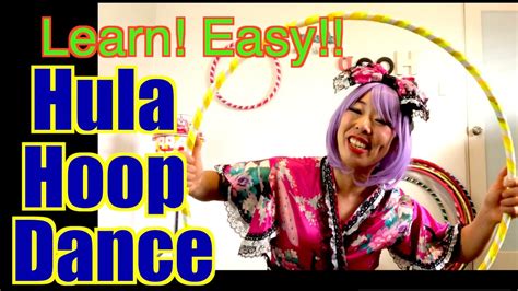 Learn To Hula Hoop Dance Easy Youtube