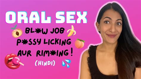 Oral Sex Kya Hai Blw Jobs Pssy Licking Riming Hindi Leeza Mangaldas Youtube