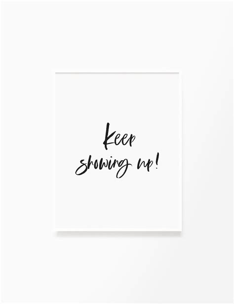 Keep Showing Up Printable Wall Art Persistence Quote Etsy