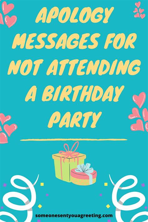 Apology Messages For Not Attending A Birthday Party Someone Sent You