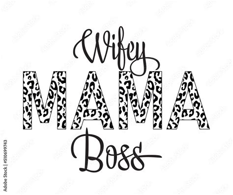 Wifey Mama Boss Svg Wife Mom Boss Svg Mama Half Leopard Print Png Svg