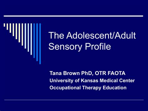 Using The Adolescentadult Sensory Profile For Intervention Planning