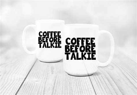 Coffee Before Talkie 15 Oz Mug Ceramic Coffee Mug Funny Etsy Mugs