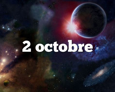 2 Octobre Horoscope Signe Astro Du Zodiaque Personnalité Et Caractère
