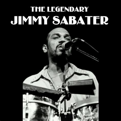‎the Legendary Jimmy Sabater By Jimmy Sabater On Apple Music