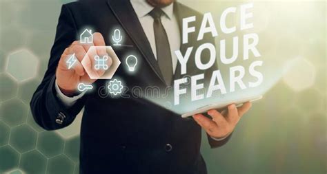 Writing Displaying Text Face Your Fears Conceptual Photo Strong And