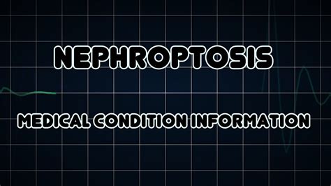 Nephroptosis Medical Condition Youtube