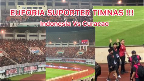 Indonesia Vs Curacao Tribun Footage Euforia Suporter Indonesia Di