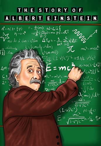 The Story Of Albert Einstein Children Book For Smart Kids Biography