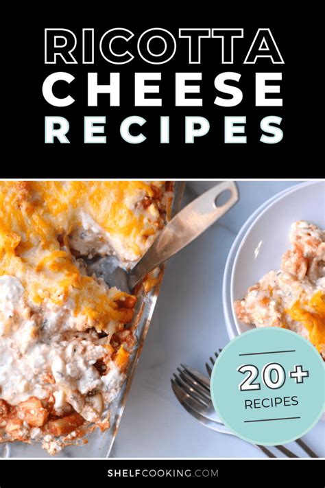 20 Recipes Using Ricotta Cheese You Dont Want To Miss Shelf Cooking
