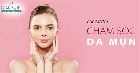 Những lưu ý khi chăm sóc làn da dầu mụn