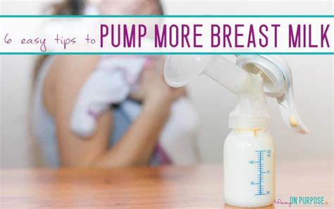Ways To Pump More Breast Milk 6 Things To Try Now Mommy On Purpose