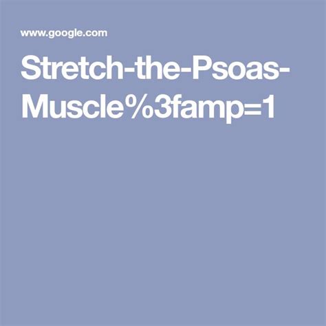 3 Ways To Stretch The Psoas Muscle Wikihow Psoas Muscle Psoas