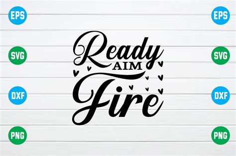 Ready Aim Fire Svg Graphic By Smart Design Creative Fabrica