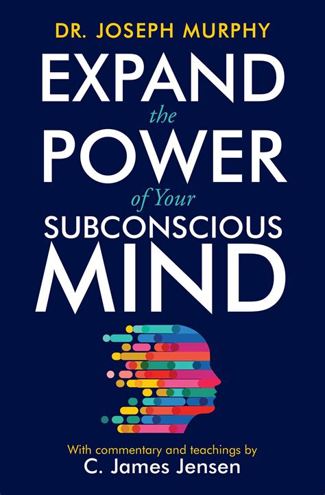 Expand The Power Of Your Subconscious Mind By Joseph Murphy