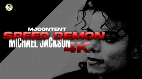 Michael Jackson Speed Demon K Remastered Youtube