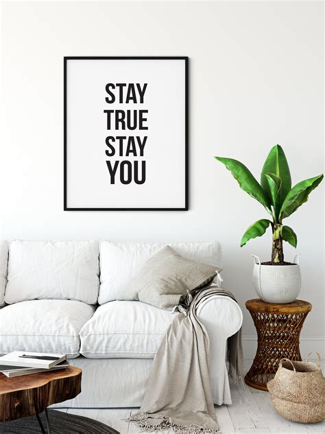 Stay True Stay You Print Motivational Poster Quote Prints Etsy