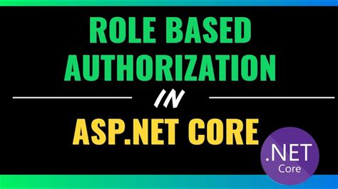 Role Based Authorization In ASP NET Core YouTube