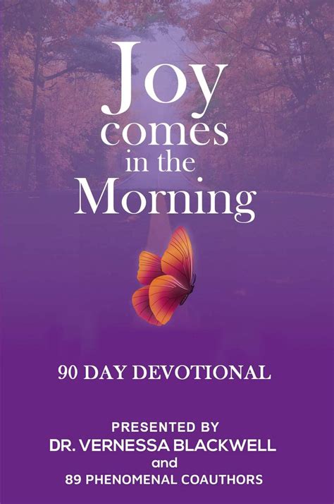 Joy Comes In The Morning 90 Day Devotional By Vernessa Blackwell