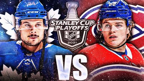 Montreal Canadiens Vs Toronto Maple Leafs 2021 Stanley Cup Playoffs