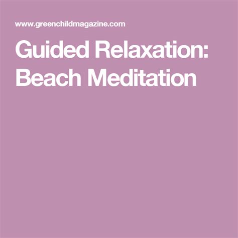 Guided Relaxation Script Beach Meditation Guided Relaxation