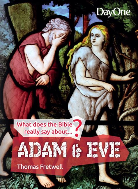 What Does The Bible Really Say Aboutadam And Eve Thomas Fretwell