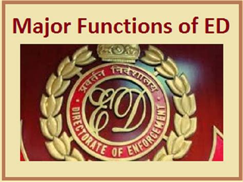 Enforcement Directorate Ed And Its Major Functions