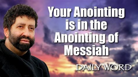 You Anointing Is In The Anointing Of Messiah Jonathan Cahn Sermon
