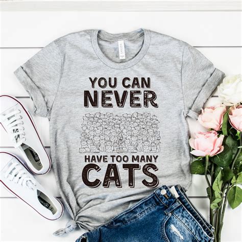 You Can Never Have Too Many Cats T Shirt Vintage Distressed Etsy