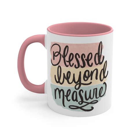 Blessed Beyond Measure Coffee Mug 11oz Faith Based Ts Etsy