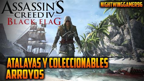Assassin S Creed 4 Black Flag Atalayas Y Coleccionables Arroyos