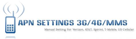 Apn Settings 3g4gmms For All Operator Networks In Usa