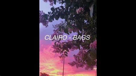 CLAIRO BAGS Lyrics YouTube